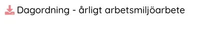 Dagordning - årligt arbetsmiljöarbete
