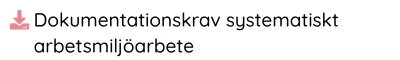 Dokumentationskrav systematiskt arbetsmiljöarbete