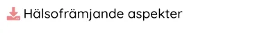 Hälsofrämjande aspekter