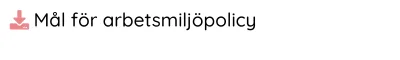 Mål för arbetsmiljöpolicy