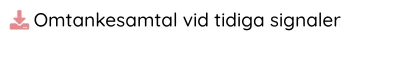 Omtankesamtal vid tidiga signaler