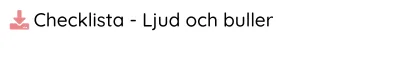 Checklista - Ljud och buller