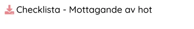 Checklista - Mottagande av hot
