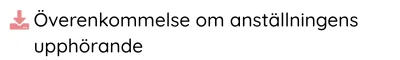 Överenkommelse om anställningens upphörande