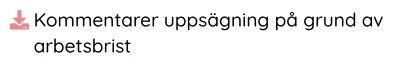 Kommentarer uppsägning på grund av arbetsbrist