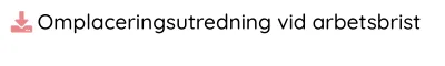 Omplaceringsutredning vid arbetsbrist