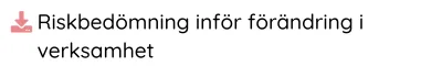 Riskbedömning inför förändring i verksamhet