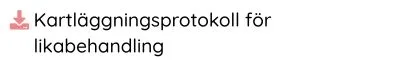 Kartläggningsprotokoll för likabehandling