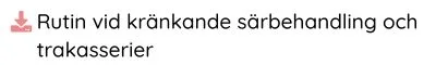 Rutin vid kränkande särbehandling och trakasserier