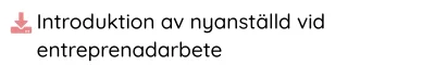 Introduktion av nyanställd vid entreprenadarbete